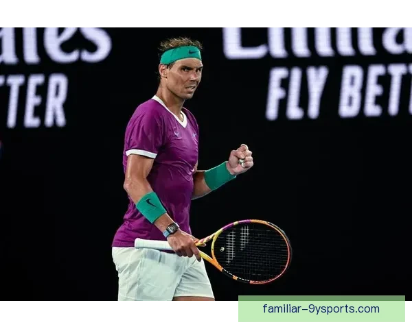 澳网焦点对决纳达尔强势晋级引爆赛场热潮全球瞩目巅峰之战再掀高潮